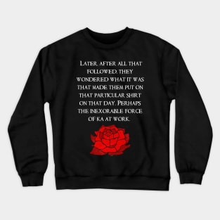 The Ka Shirt Crewneck Sweatshirt